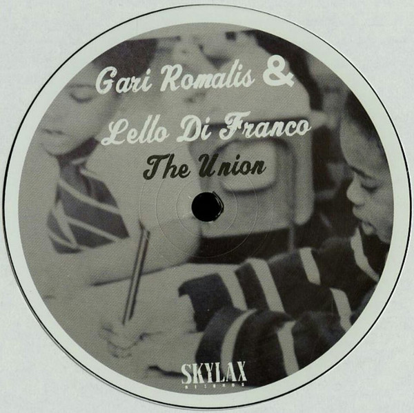 Gari Romalis , Lello Di Franco - The Union | Skylax (LAX142) - main Gari Romalis , Lello Di Franco - The Union | Skylax (LAX142) - main