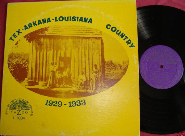 Various - Tex-Arkana-Louisiana Country 1929-1933 | Yazoo (L 1004)