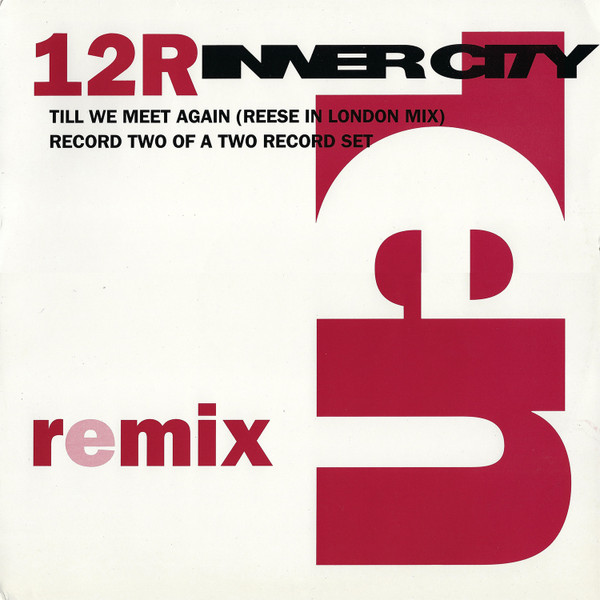 Inner City - Till We Meet Again (Remix) | 10 Records (TENR 337) - main Inner City - Till We Meet Again (Remix) | 10 Records (TENR 337) - main