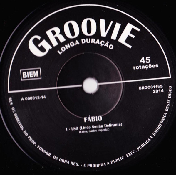 Fábio - LSD Lindo Sonho Delirante / O Reloginho | Groovie Records (GROO 0116S) - 4 Fábio - LSD Lindo Sonho Delirante / O Reloginho | Groovie Records (GROO 0116S) - 4