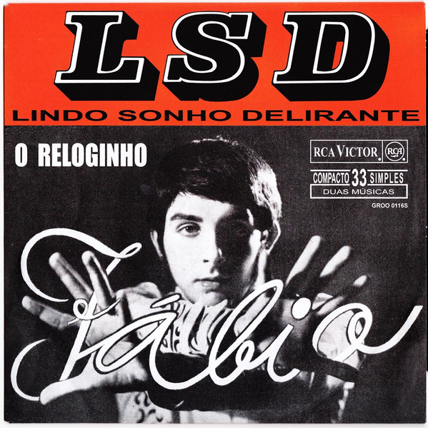 Fábio - LSD Lindo Sonho Delirante / O Reloginho | Groovie Records (GROO 0116S)