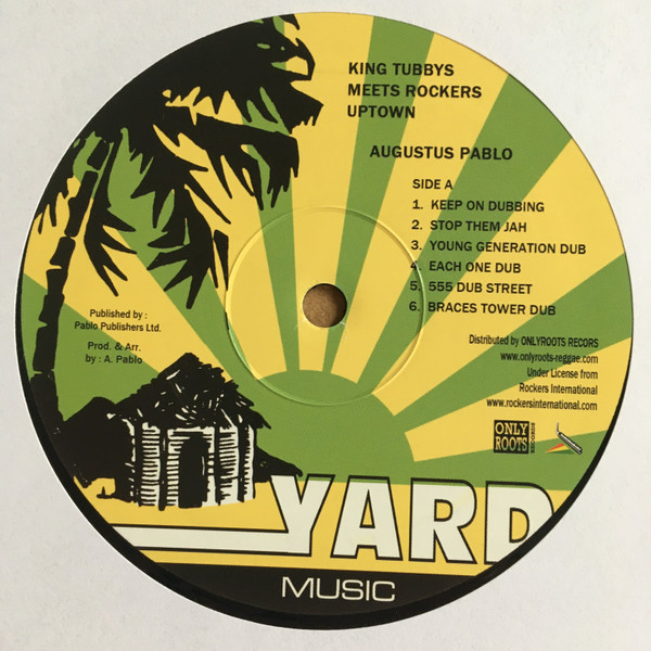 Augustus Pablo - King Tubbys Meets Rockers Uptown | Yard Music (none) - 3 Augustus Pablo - King Tubbys Meets Rockers Uptown | Yard Music (none) - 3
