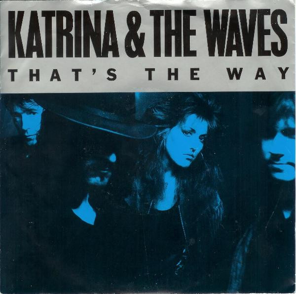 Katrina And The Waves - That's The Way | SBK Records (006-20 3442 7) - main