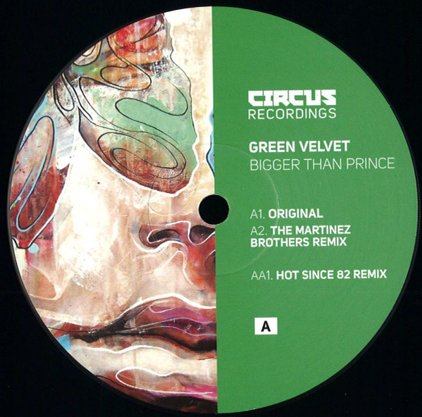 Green Velvet - Bigger Than Prince | Circus Recordings (CIRCUS028T)