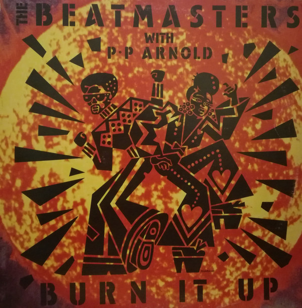 The Beatmasters With P.P. Arnold - Burn It Up | Rhythm King (LEFTX 27) - main