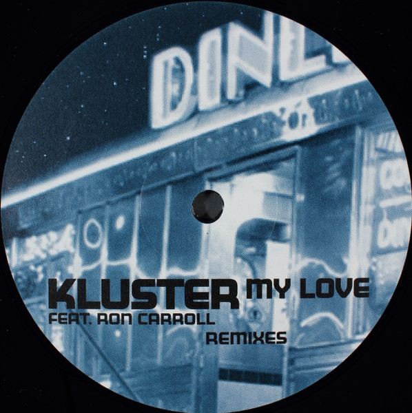 Kluster Feat. Ron Carroll - My Love (Remixes) | Superstar Recordings (SUPER DJ 2019 REMIXES) - 3 Kluster Feat. Ron Carroll - My Love (Remixes) | Superstar Recordings (SUPER DJ 2019 REMIXES) - 3