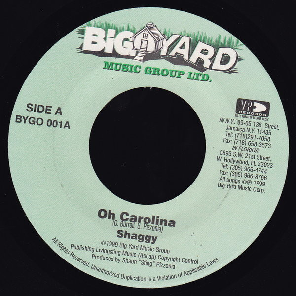 Shaggy / Bajja Jedd - Oh Carolina / Bedwork Sensation | Big Yard Music Group Ltd. (BYGO 001) - main Shaggy / Bajja Jedd - Oh Carolina / Bedwork Sensation | Big Yard Music Group Ltd. (BYGO 001) - main