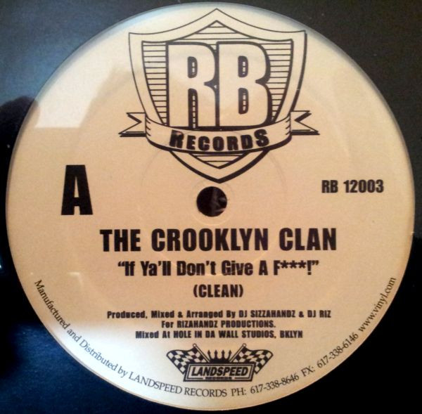 Crooklyn Clan - If Ya'll Don't Give A F***! | RB Records (RB 12003)