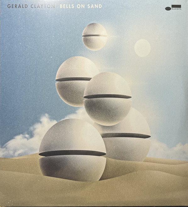 Gerald Clayton - Bells On Sand | Blue Note (00602445277278)