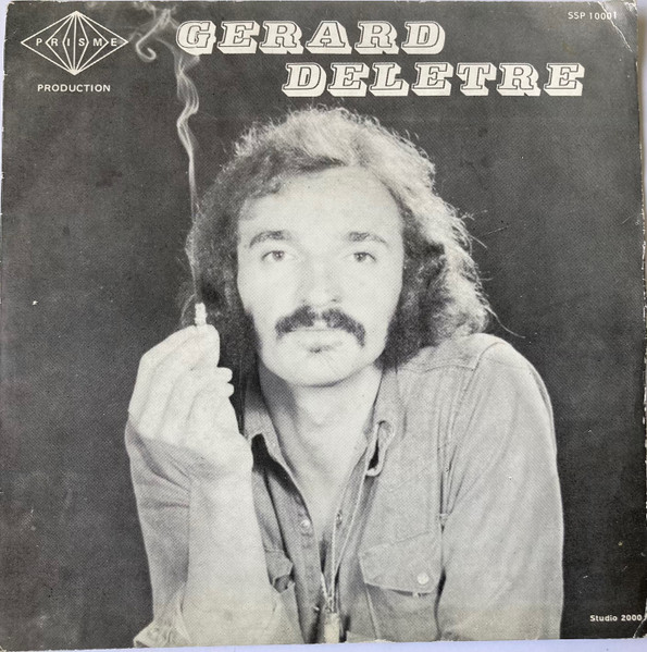 Gérard Delêtre - Un Gars Ben Ordinaire | Prisme (SSP 10001) - main Gérard Delêtre - Un Gars Ben Ordinaire | Prisme (SSP 10001) - main
