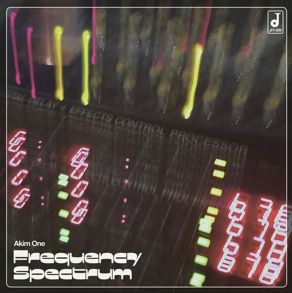 Akim One - Frequency Spectrum | Jitney Music (JIT - 009) - main Akim One - Frequency Spectrum | Jitney Music (JIT - 009) - main
