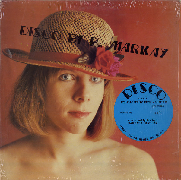 Barbara Markay - It's All Rite To Fuck All Nite | Hot Box Records (FU 03)