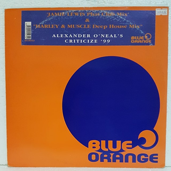 Alexander O'Neal - Criticize '99 | Blue Orange (BLUE 012)