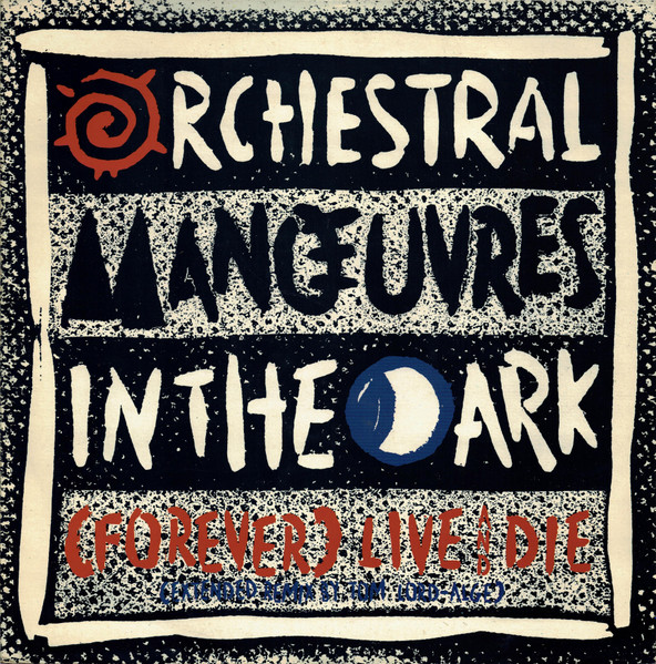 Orchestral Manoeuvres In The Dark - (Forever) Live And Die (Extended Mix) | Virgin (VS 888-13)