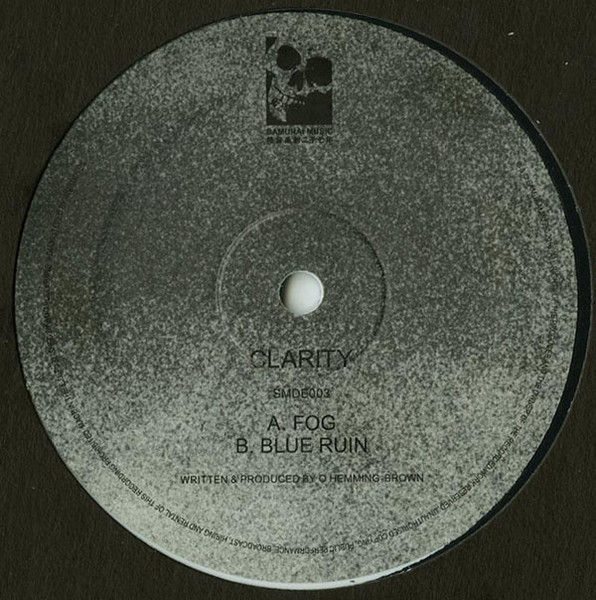 Clarity - Fog / Blue Ruin | Samurai Music (SMDE003)