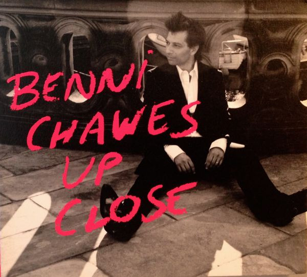 Benni Chawes - Up Close | Stunt Records (STUCD 06142)