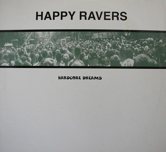 Happy Ravers - Hardcore Dreams | Flying Beam Records (FBR 03 1995)