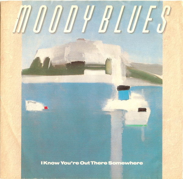 The Moody Blues - I Know You're Out There Somewhere (7") [Vinyl] | Polydor (PDS 2315)