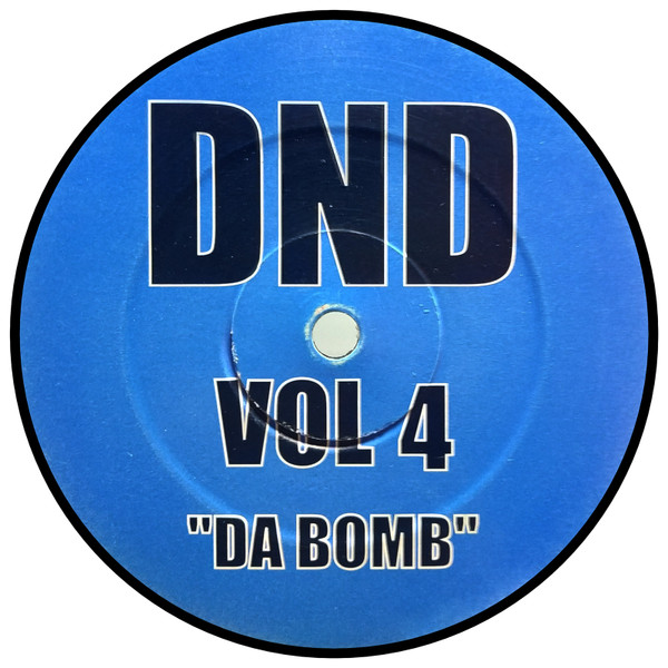 D'n'D - Vol 4: Da Bomb | DND Productions (D+D 4)