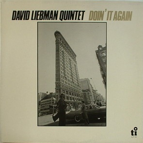 The David Liebman Quintet - Doin' It Again | Timeless (SJP 140) - main