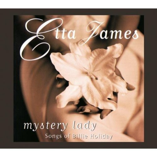 Etta James - Mystery Lady: Songs Of Billie Holiday | Blue Label (SPV 305812 CD)