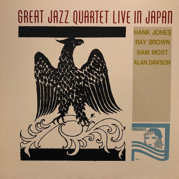 Great Jazz Quartet , Hank Jones , Ray Brown , Sam Most , Alan Dawson - Great Jazz Quartet Live In Japan | All Art (K26P-6438) - 3 Great Jazz Quartet , Hank Jones , Ray Brown , Sam Most , Alan Dawson - Great Jazz Quartet Live In Japan | All Art (K26P-6438) - 3
