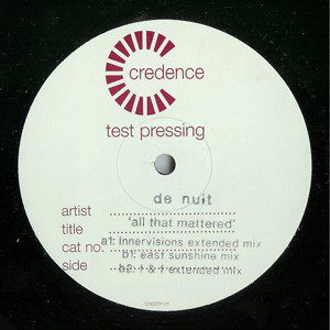 De Nuit - All That Mattered | Credence (12CREDDJ 029)