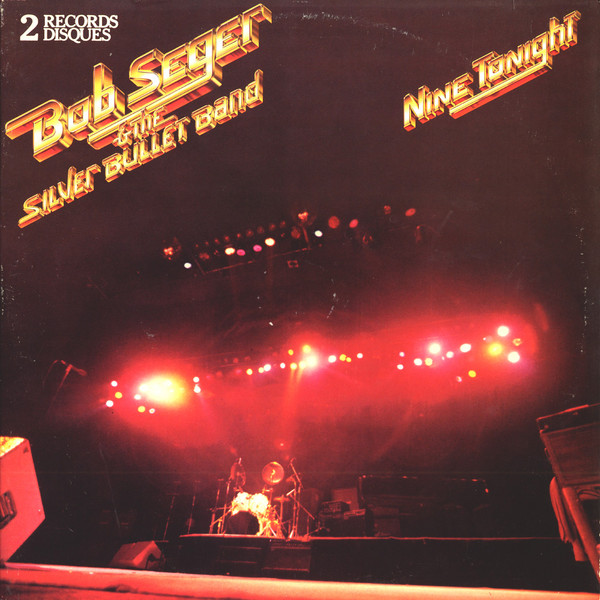 Bob Seger And The Silver Bullet Band - Nine Tonight | Capitol Records (STBK-12182)
