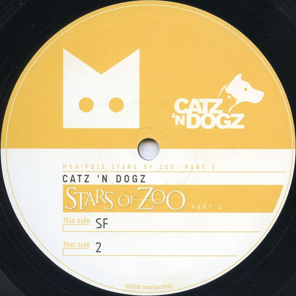 Catz N' Dogz - Stars Of Zoo - Part 3: SF & 2 | Mothership (MSHIP013) - 3 Catz N' Dogz - Stars Of Zoo - Part 3: SF & 2 | Mothership (MSHIP013) - 3