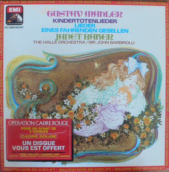 Gustav Mahler - Janet Baker , Hallé Orchestra , Sir John Barbirolli - Kindertotenlieder / Lieder Eines Fahrenden Gesellen / Ich Bin Der Welt Abhanden Gekommen | La Voix De Son Maître (2 C 069-00347) - main