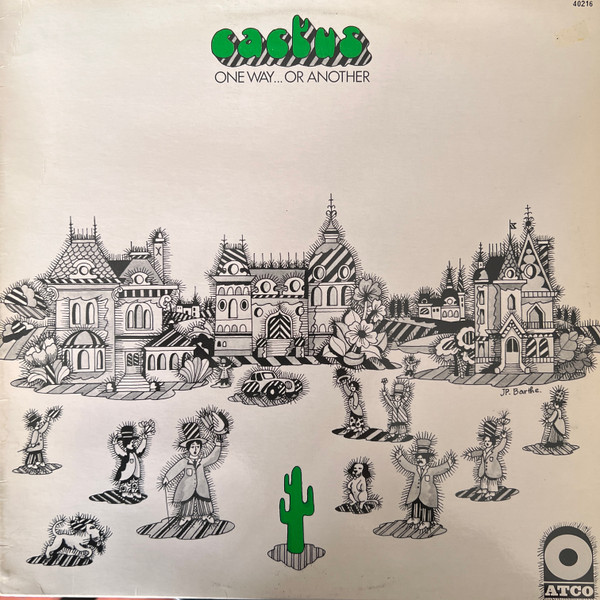 Cactus - One Way... Or Another | ATCO Records (40216)