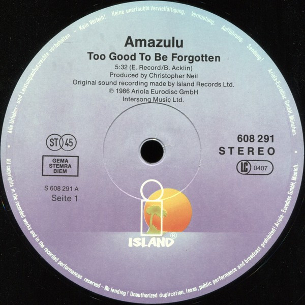 Amazulu - Too Good To Be Forgotten | Island Records (608 291) - 2