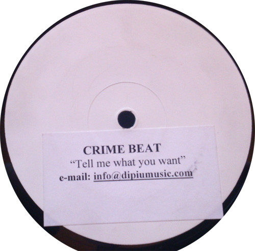 Crime Beat - Tell Me  What You Want | Dipiù (TEST 69) - main