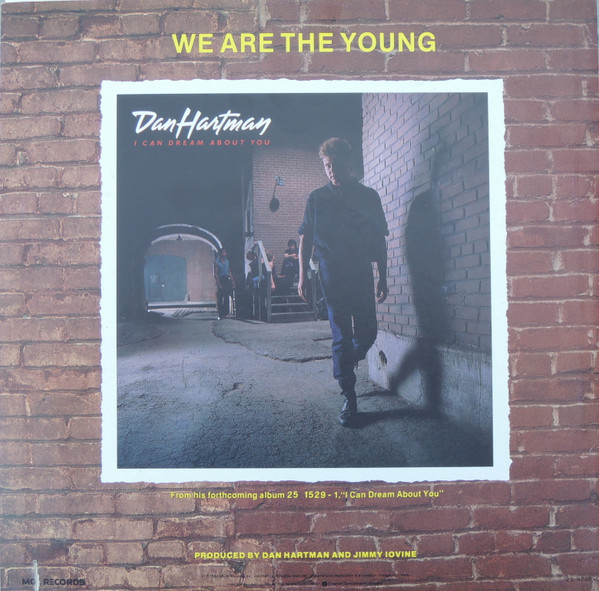 Dan Hartman - We Are The Young (12" Version) | MCA Records (25 9230-0) - 2