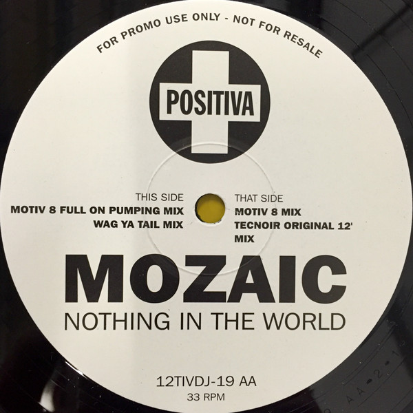 Mozaic - Nothing In The World | Positiva (12TIVDJ-19) - 2 Mozaic - Nothing In The World | Positiva (12TIVDJ-19) - 2