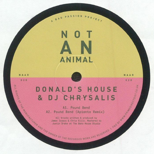 Donald's House & DJ Chrysalis - Pound Bend | Not An Animal Records (NAAR020)