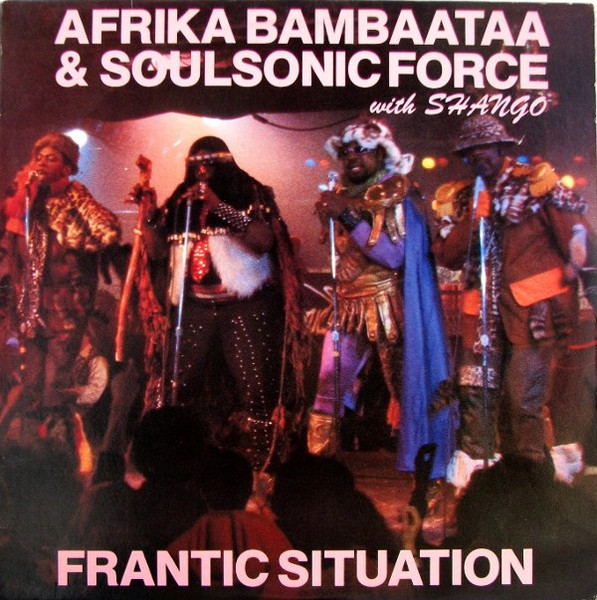 Afrika Bambaataa & Soulsonic Force With Shango - Frantic Situation | Tommy Boy (TB 849)