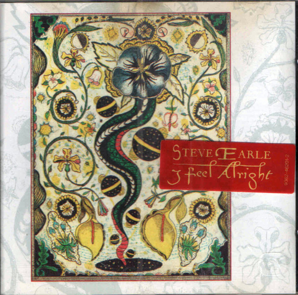Steve Earle - I Feel Alright | Warner Bros. Records (9362-46201-2) - 2