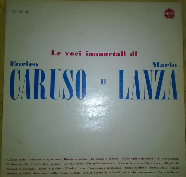 Enrico Caruso E Mario Lanza - Le Voci Immortali Di Enrico Caruso E Mario Lanza | RCA (IL - 61 (2))