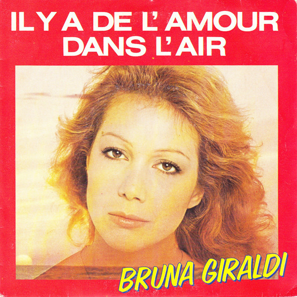 Bruna Giraldi - Il Y A De L'amour Dans L'air | WEA (249908-7)