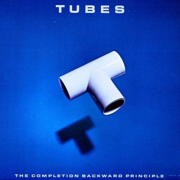 The Tubes - The Completion Backward Principle | Capitol Records (SOO-12151)
