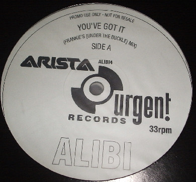 Alibi - You've Got It | Arista (ALIBI4) - main Alibi - You've Got It | Arista (ALIBI4) - main