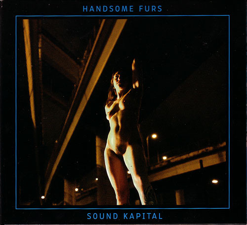 Handsome Furs - Sound Kapital | Sub Pop (SPCD881) - main