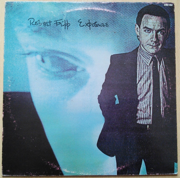 Robert Fripp - Exposure | EG (2302 092) - main Robert Fripp - Exposure | EG (2302 092) - main