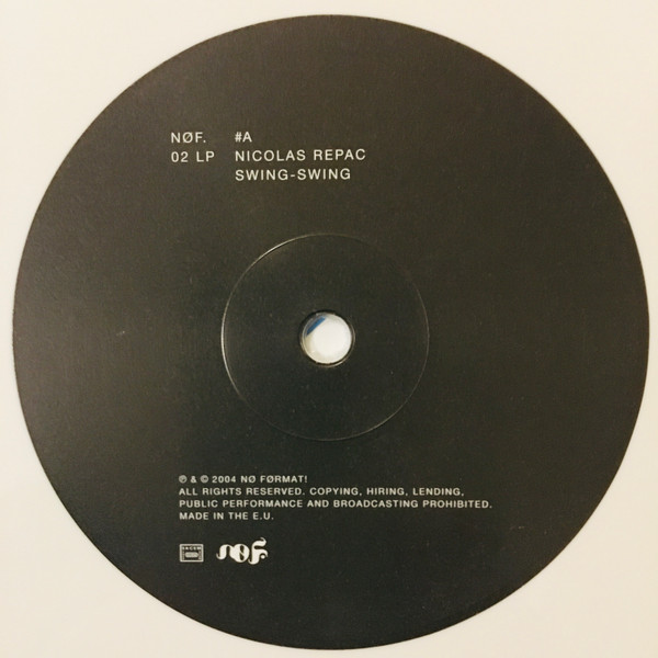 Nicolas Repac - Swing-Swing | No Format (NØF. 02 LP) - 3 Nicolas Repac - Swing-Swing | No Format (NØF. 02 LP) - 3