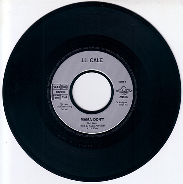 J.J. Cale - Mama Don't / Carry On | Shelter Records (102 938) - 3