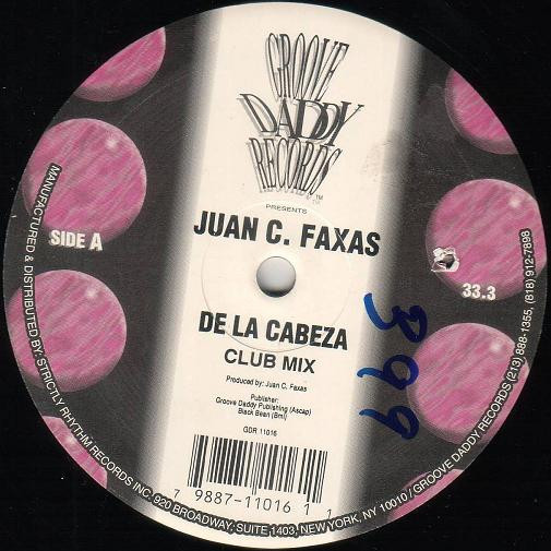 Juan C. Faxas - De La Cabeza | Groove Daddy Records (GDR 11016) - main Juan C. Faxas - De La Cabeza | Groove Daddy Records (GDR 11016) - main