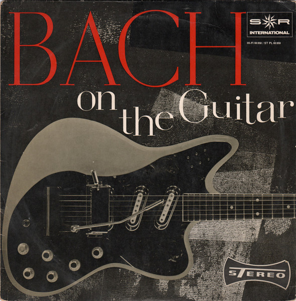 André Bénichou - Bach On The Guitar | SR International (HI-FI 60 359) - main André Bénichou - Bach On The Guitar | SR International (HI-FI 60 359) - main