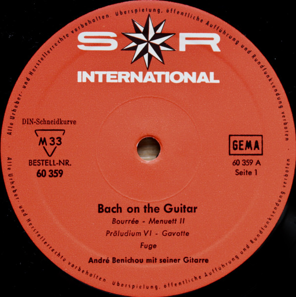 André Bénichou - Bach On The Guitar | SR International (HI-FI 60 359) - 3 André Bénichou - Bach On The Guitar | SR International (HI-FI 60 359) - 3