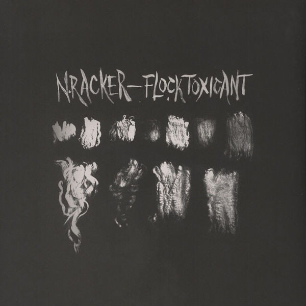 N.Racker - Flock Toxicant | Pre-Cert Home Entertainment (VHSX007)